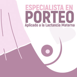 Curso de Especialista en Porteo Aplicado a la Lactancia Materna nov 2023