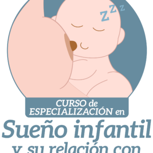 Curso de Especialización en sueño infantil y su relación con la lactancia materna nov23 dos pagos